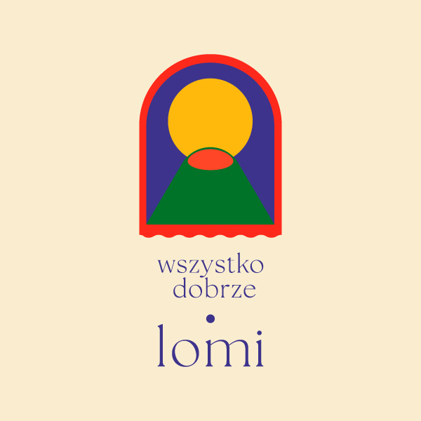 WSZYSTKO DOBRZE.LOMI <br> strategia marki, identyfikacja wizualna, materiały do druku